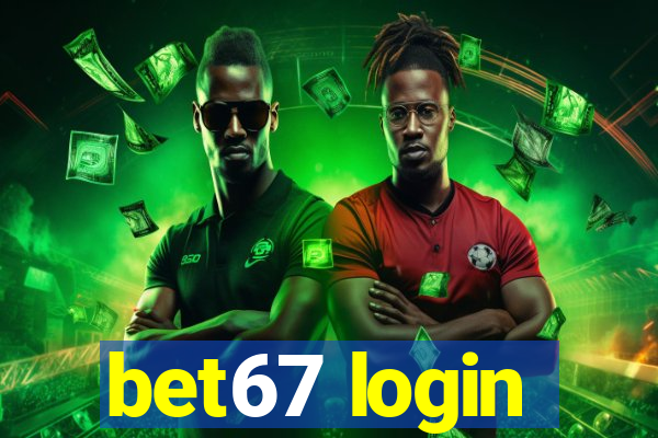 bet67 login