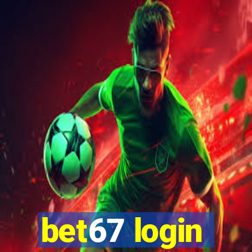 bet67 login