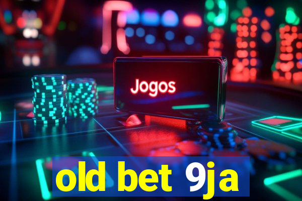 old bet 9ja