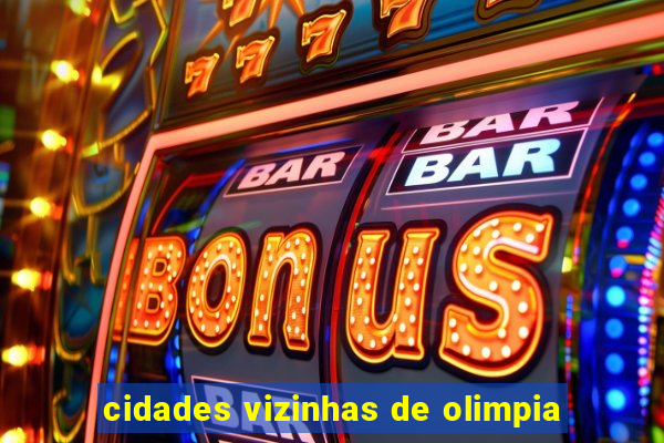 cidades vizinhas de olimpia