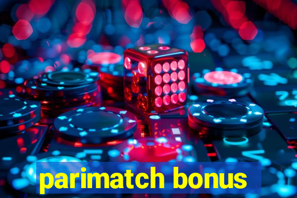 parimatch bonus