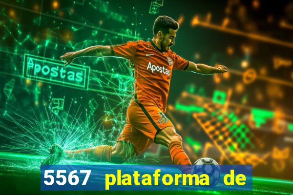5567 plataforma de jogos login