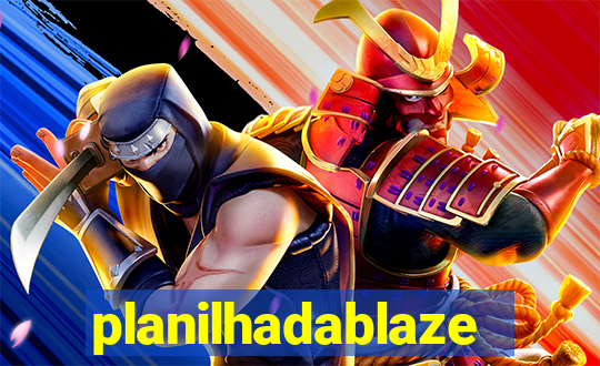 planilhadablaze