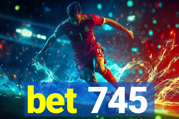 bet 745