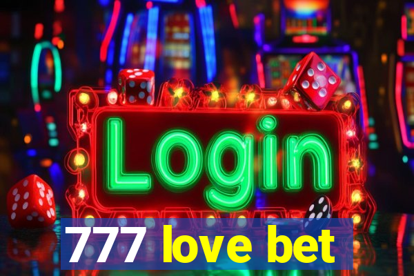 777 love bet