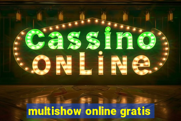 multishow online gratis