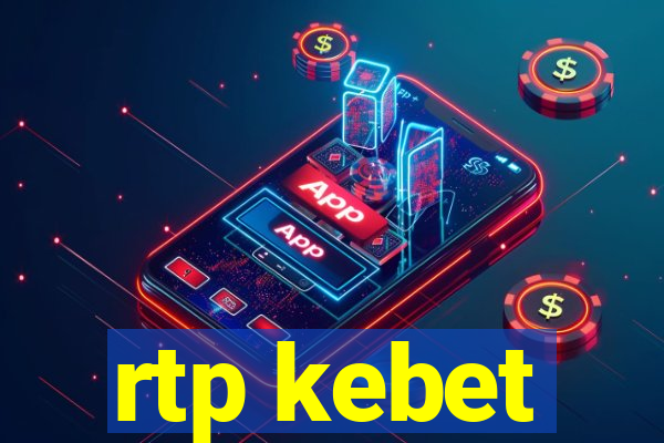 rtp kebet