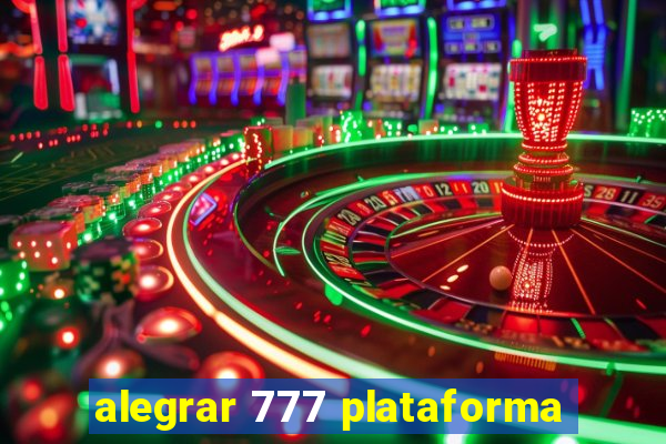 alegrar 777 plataforma