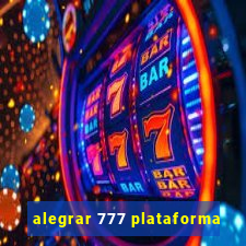 alegrar 777 plataforma