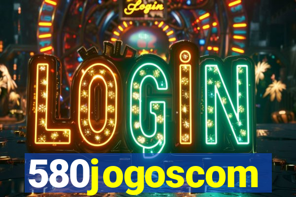 580jogoscom
