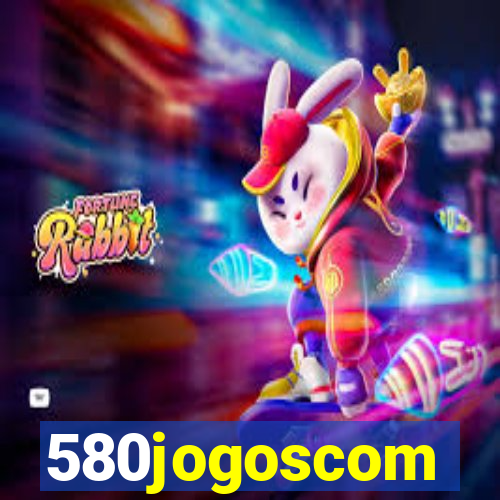 580jogoscom