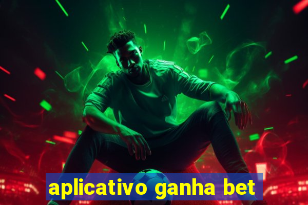 aplicativo ganha bet