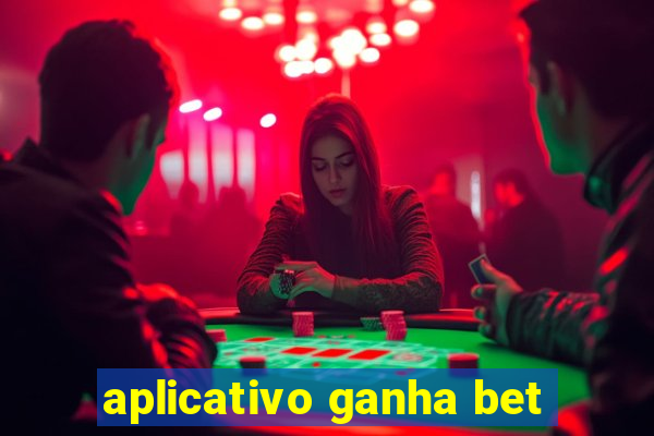 aplicativo ganha bet