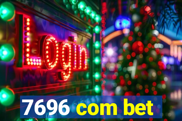 7696 com bet