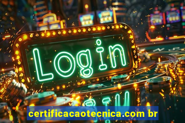 certificacaotecnica.com br