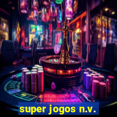 super jogos n.v.