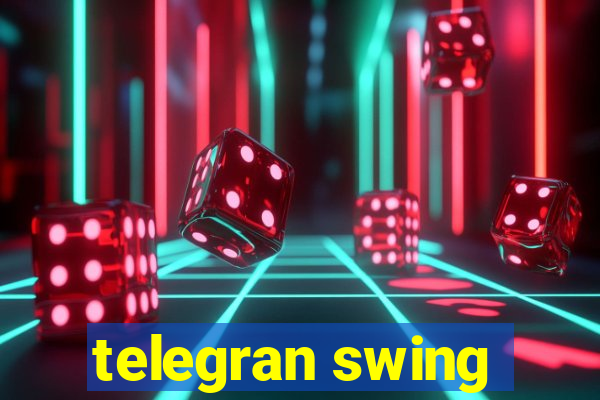 telegran swing