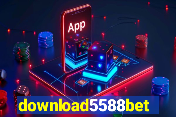 download5588bet