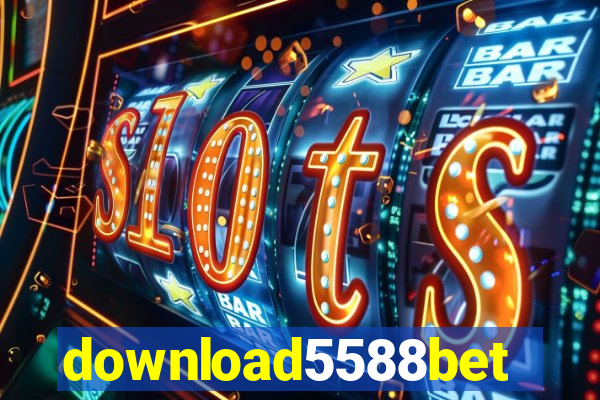 download5588bet