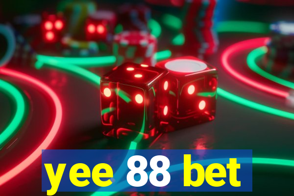 yee 88 bet