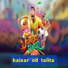 baixar cd talita santos vida vazia