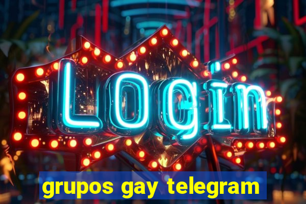 grupos gay telegram