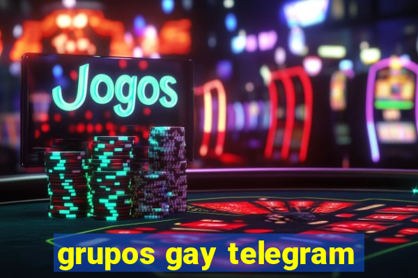 grupos gay telegram
