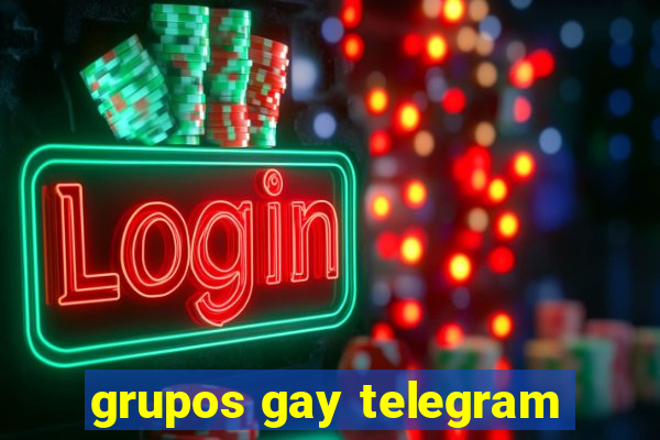 grupos gay telegram