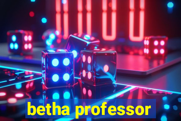 betha professor