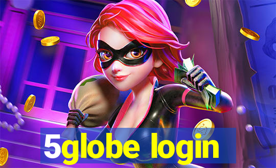 5globe login