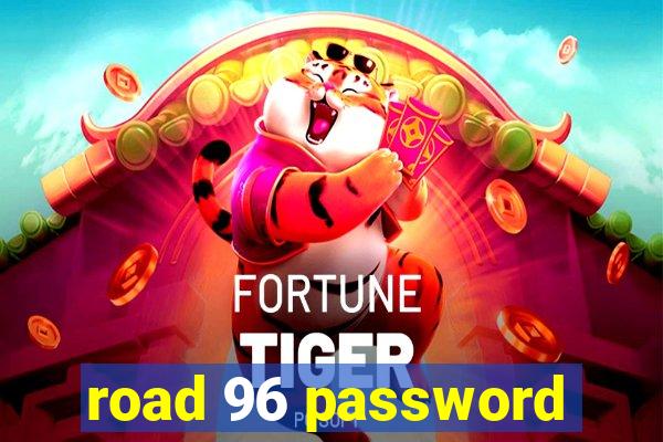 road 96 password