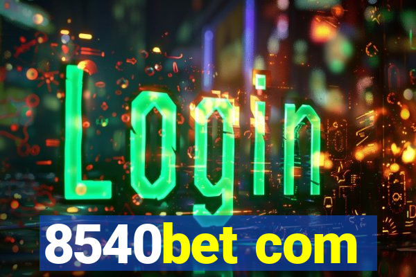 8540bet com