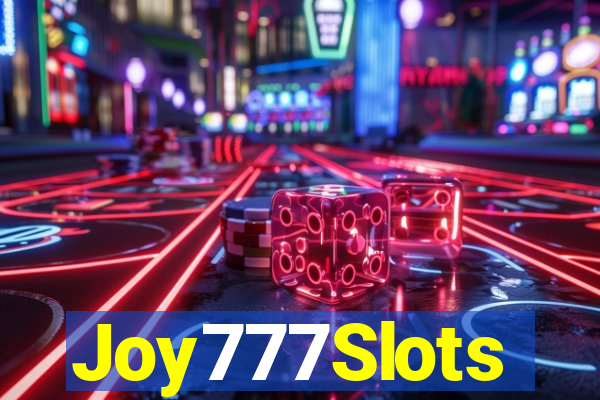 Joy777Slots