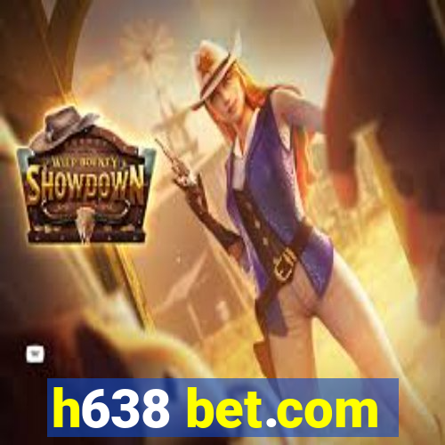 h638 bet.com