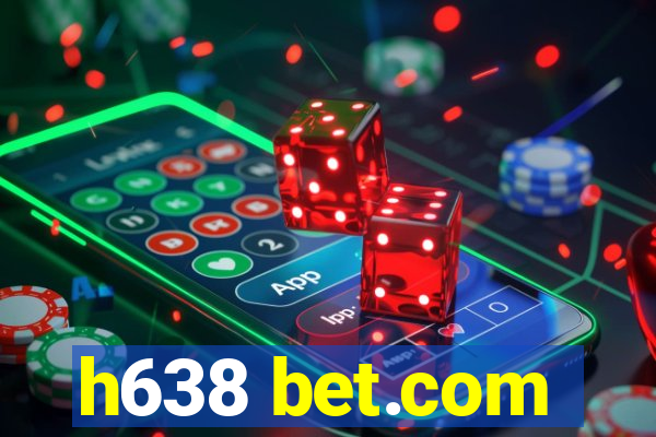h638 bet.com
