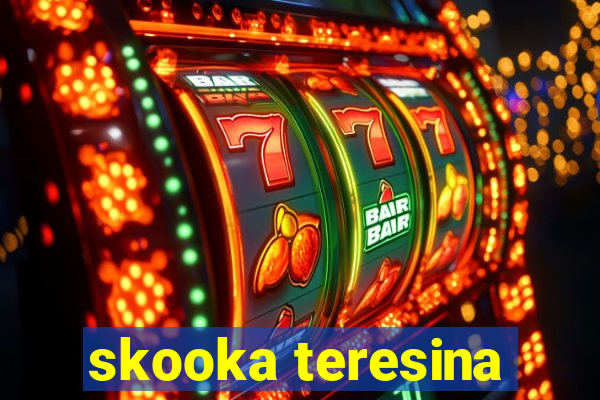 skooka teresina