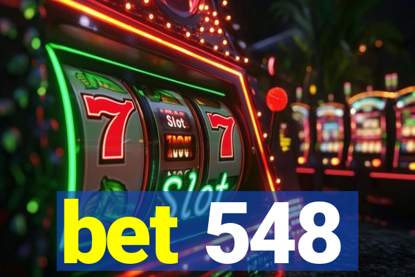 bet 548