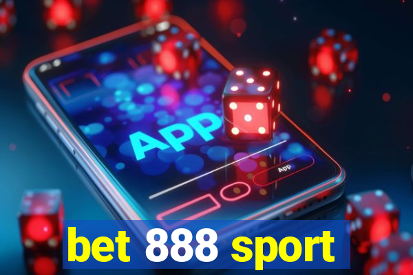 bet 888 sport