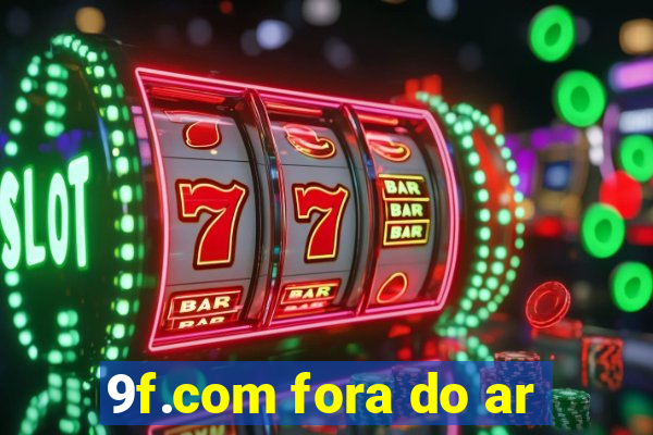 9f.com fora do ar
