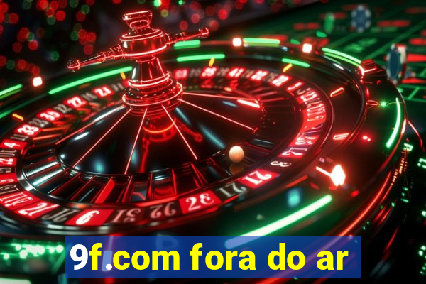 9f.com fora do ar