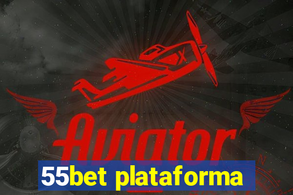 55bet plataforma