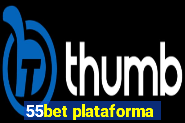 55bet plataforma