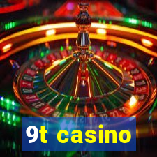 9t casino