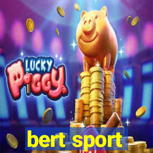 bert sport
