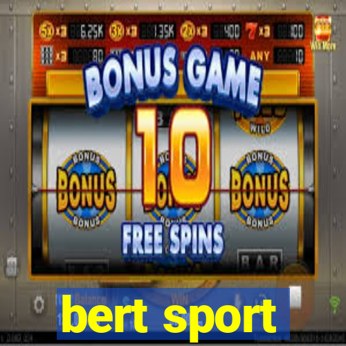 bert sport