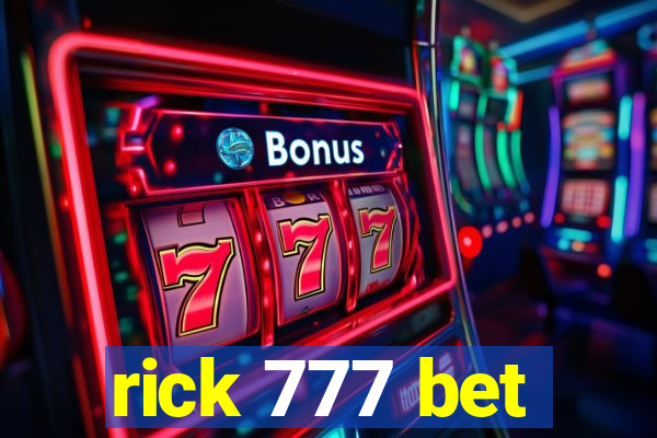 rick 777 bet