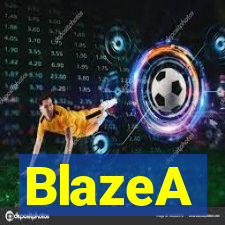 BlazeA