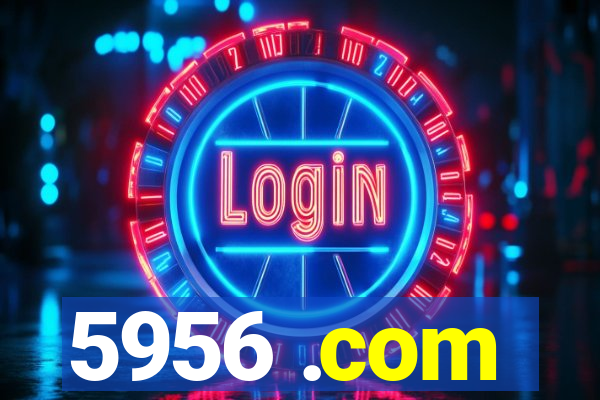 5956 .com