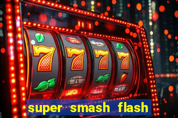 super smash flash 2 jogos