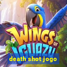 death shot jogo